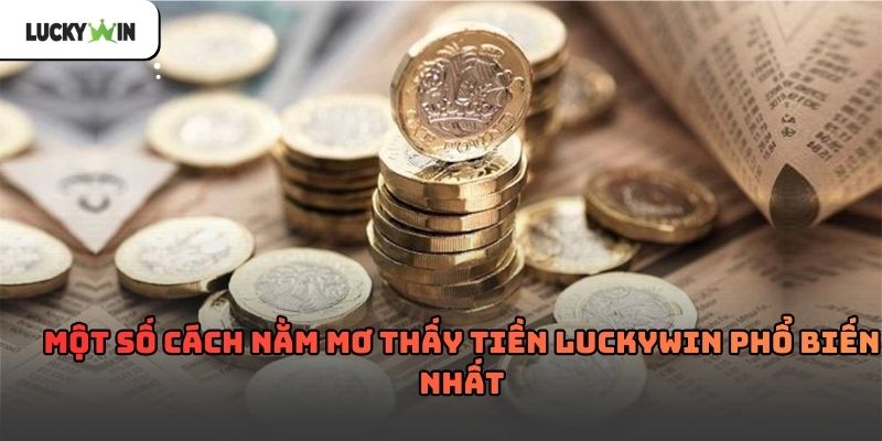 Nằm Mơ Thấy Tiền Luckywin – Giải mã giấc mơ về tiền